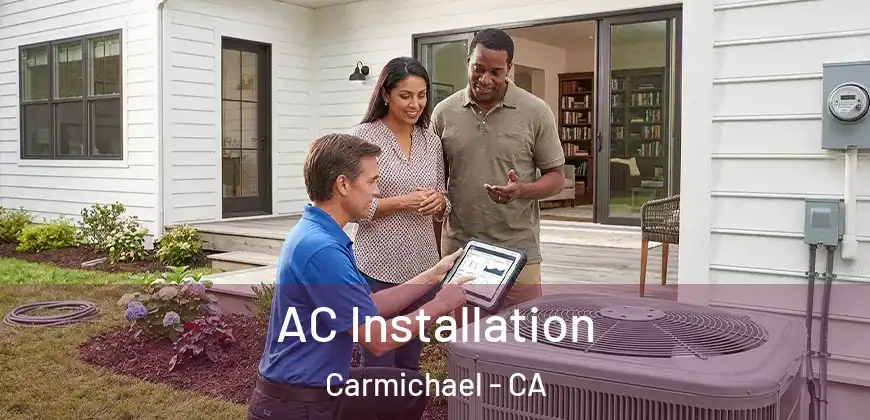  AC Installation Carmichael - CA