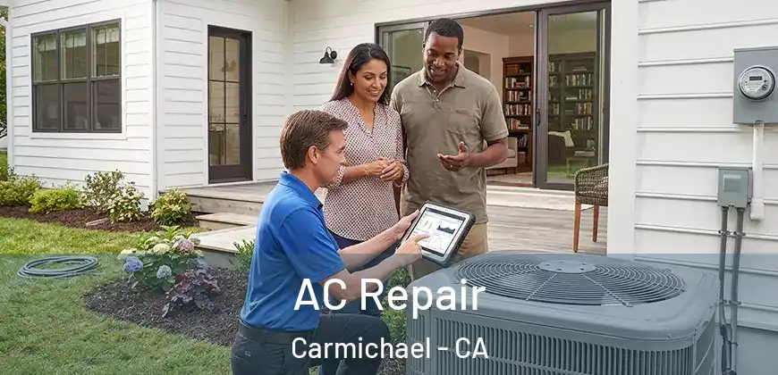  AC Repair Carmichael - CA