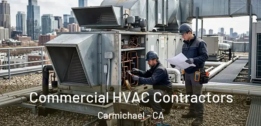  Commercial HVAC Contractors Carmichael - CA